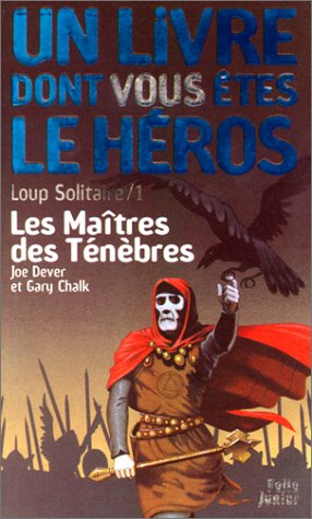 Loup solitaire, numéro 1 : Les Maîtres des ténèbres