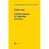A First Course in Calculus (Undergraduate Texts in Mathematics)