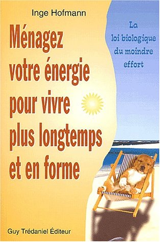 La  loi biologique du moindre effort