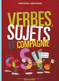 Verbes, sujets et compagnie