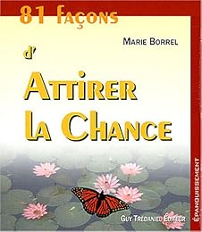 81 façons d'attirer la chance