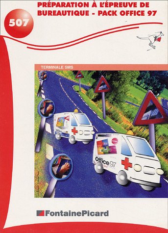 Préparation à l'épreuve de bureautique, pack office 97