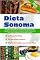 Livro Dieta Sonoma: Um Plano Alimentar que Promove uma Perda de Peso Saudável, uma Nutrição Consciente e Mediterrânica para uma Dieta Equilibrada com Receitas Sonoma