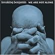 We Are Not Alone