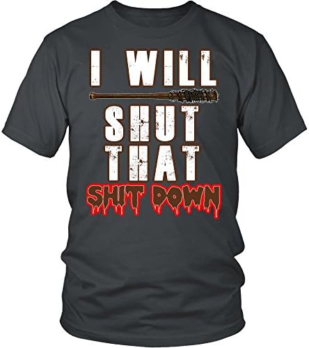 I Will Shut That Shit Down Shirt - Funny Walking Zombie Tee