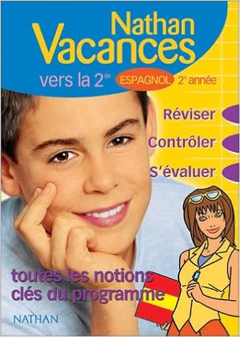 Amazon Fr Nathan Vacances College Les Notions Cles Du Programme Espagnol De La 5eme Vers La 4eme Ou De La 3eme Vers La 2nde Nathan Vacances College Livres