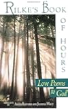 Rilke's Book of Hours: Love Poems to God