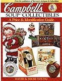 Image de Campbell's Soup Collectibles: A Price & Identification Guide