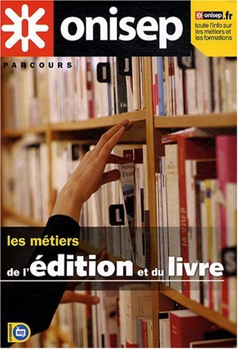 Les mÃ©tiers de l'Ã©dition et du livre (French Edition) by (Paperback)