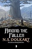 Among the Fallen (Godserfs Book 2) by NS Dolkart