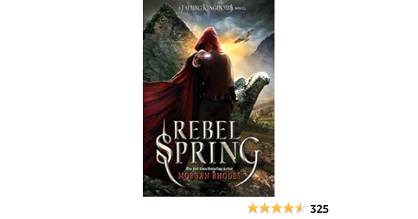 Rebel Spring A Falling Kingdoms Novel 2 Amazon Com Br