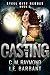 The Casting (Steel City Heroes Book 3)