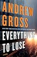 Everything to Lose: A Novel