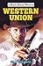 Western Union (Black Horse Western) by