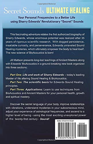 Secret Sounds Ultimate Healing Your Personal Frequencies For A Better Life Using Sharry Edwards Revolutionary Secret Sounds Mattson Jill Amazon Es Libros
