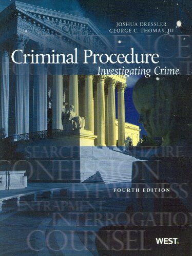 Criminal Procedure: Investigating Crime, 4th (American Casebooks)