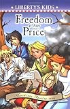 Freedom at Any Price: March 1775-April 19, 1775 (Liberty's Kids)