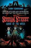 Scream Street: Blood of the Witch (Book #2)