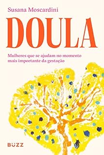 Livro Doula: mulheres que se ajudam no momento mais importante da gestação
