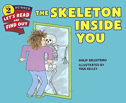 The Skeleton Inside You (Turtleback School & Library Binding Edition) (Let's-Read-And-Find-Out Science: Stage 2 (Paperback))
