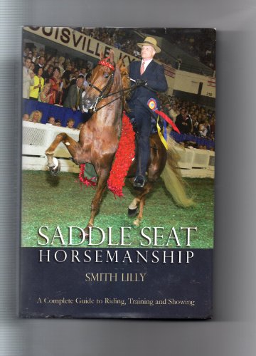 Saddle Seat Horsemanship, Smith Lilly (Horsemanship)