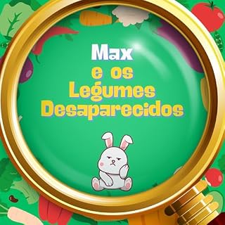 Livro Max e os Legumes Desaparecidos