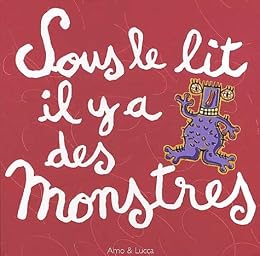 Sous le lit il y a des monstres