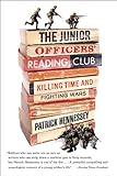 Book cover for The Junior Officers' Reading Club: Killing Time and Fighting Wars