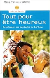 Tout pour être heureux