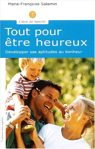 Tout pour être heureux
