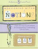 Designing With Notions by