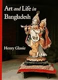 Art and Life in Bangladesh by 