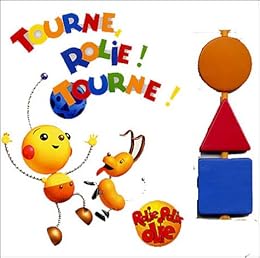 Tourne, Rolie, tourne !