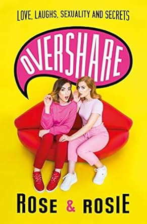 Overshare Love Laughs Sexuality and Secrets