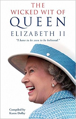 The Wicked Wit of Queen Elizabeth II
