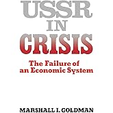 USSR in Crisis (Failure of an Economic System)