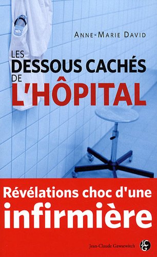 Les  dessous cachés de l'hôpital