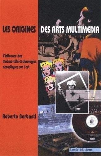 Les  origines des arts multimedia