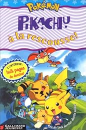 Pikachu à la rescousse !