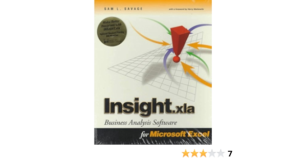 Insight Xla Business Analysis Software For Microsoft Excel Sam L Savage Amazon Com Books