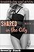 Shared in the City: Shared on Vacation Book 2