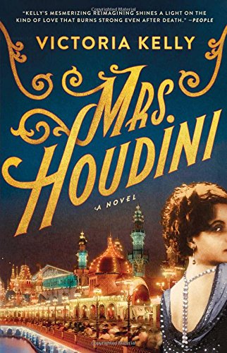 Mrs. Houdini: A Novel