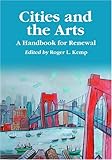 Cities and the Arts: A Handbook for Renewal by