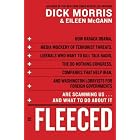 Fleeced: How Barack Obama, Media Mockery of Terrorist Threats, Liberals Who Want to Kill Talk Radio, the Self-Serving Congres