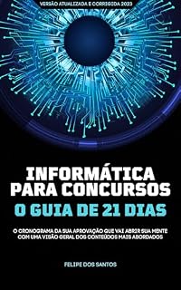 Livro Informática para concursos em 21 dias: O Guia mais completo que te aproximará da sua aprovação