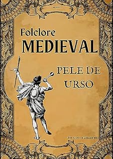 Livro Folclore Medieval - Pele de Urso (The Wonder Clock)