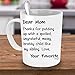 Muggies Dear Mom Your Favorite Funny 11 oz Pesonilized Coffee/Tea Mug For Mother and Wife, Great Unique Humorous Gift For Her Birthday, Mother's Day, Christmas Or Just To Make Her Smile.
