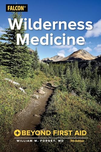Wilderness & Travel Medicine: A Comprehensive Guide, 4th Edition
