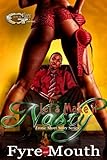 LET'S MAKE IT NASTY (LETS MAKE IT NASTY Book 1)