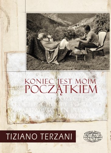 Koniec Jest Moim Poczatkiem Polish Terzani Tiziano 9788375064070 Amazon Com Books